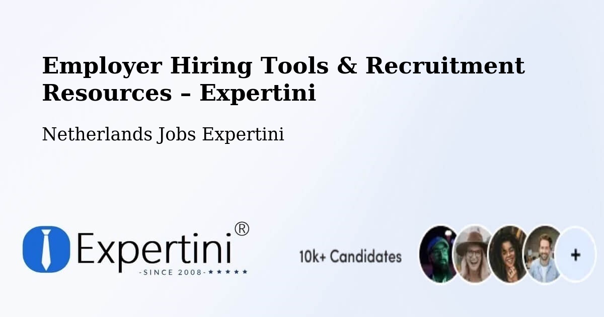 Employer Hiring Tools & Recruitment Resources – Holwerd - Holwerd, Netherlands Jobs Expertini