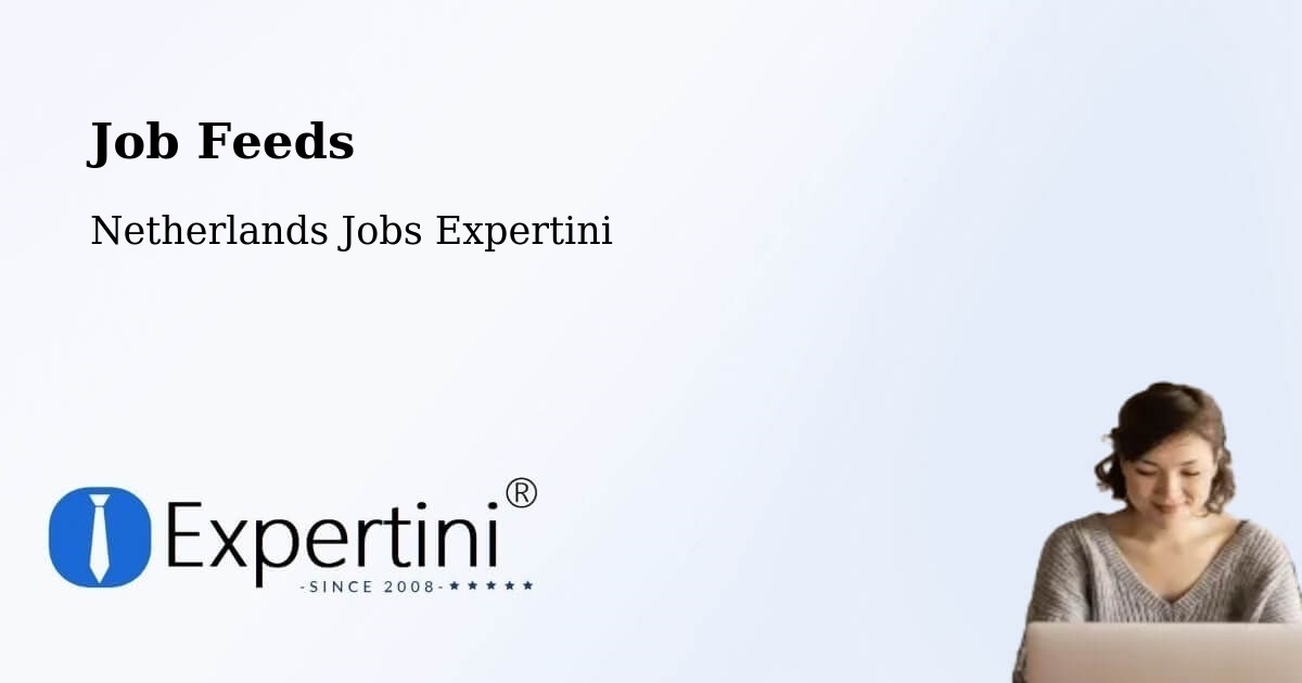Job Listings Feed – Holwerd - Netherlands Jobs Expertini