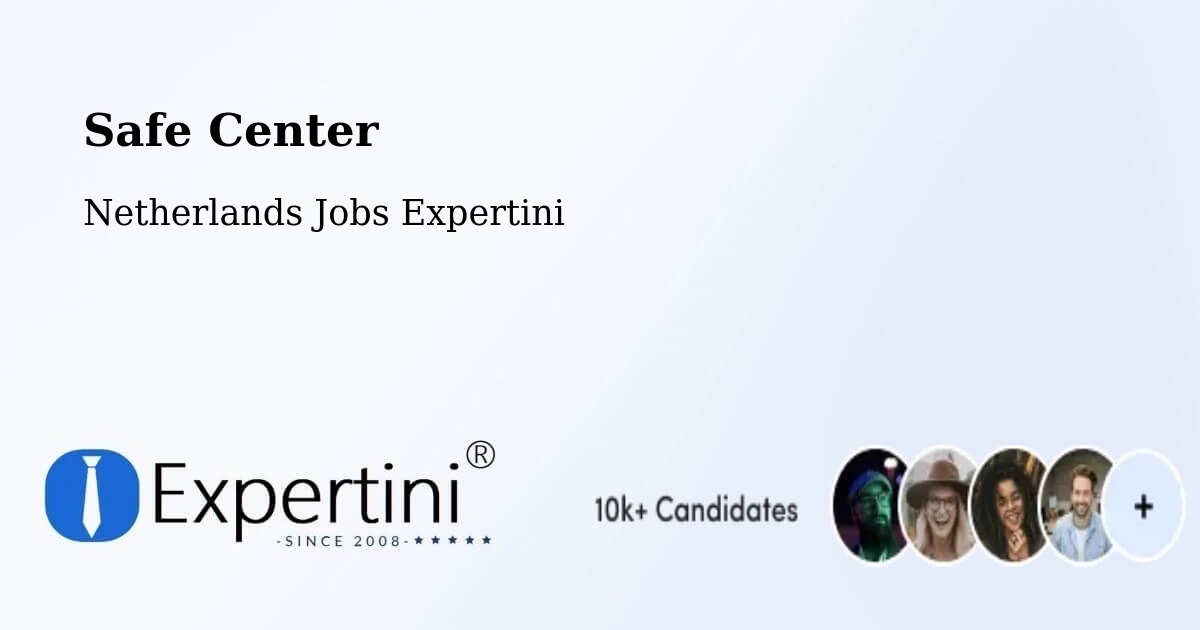 Safety Center – Holwerd - Netherlands Jobs Expertini
