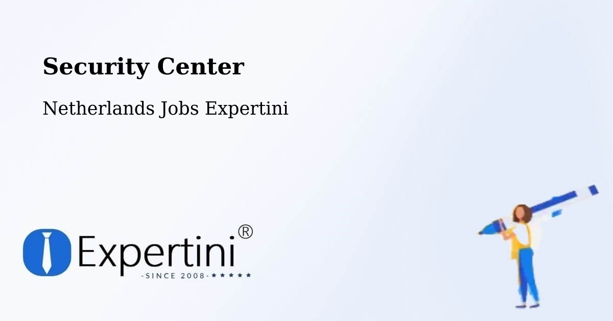Security & Compliance – Holwerd - Netherlands Jobs Expertini