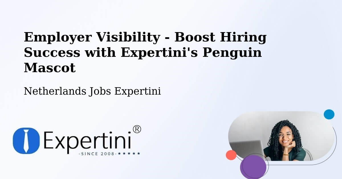 CV and Resume Visibility Optimization – Holwerd - Netherlands Jobs Expertini